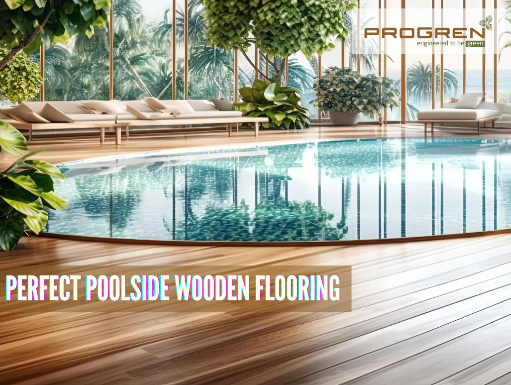 The importance of poolside wooden flooring and its types